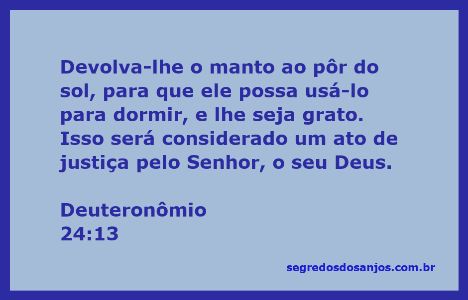 Imagem representativa do versículo Deuteronômio 24:13 sobre a devolução do manto ao necessitado ao pôr do sol.