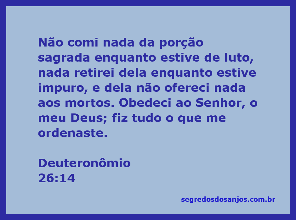 Imagem representando a obediência a Deus conforme Deuteronômio 26:14, destacando a importância da pureza e do respeito às porções sagradas.
