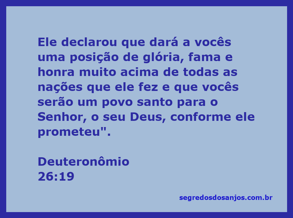 Ilustração do versículo Deuteronômio 26:19 enfatizando a posição de glória e honra do povo escolhido por Deus.