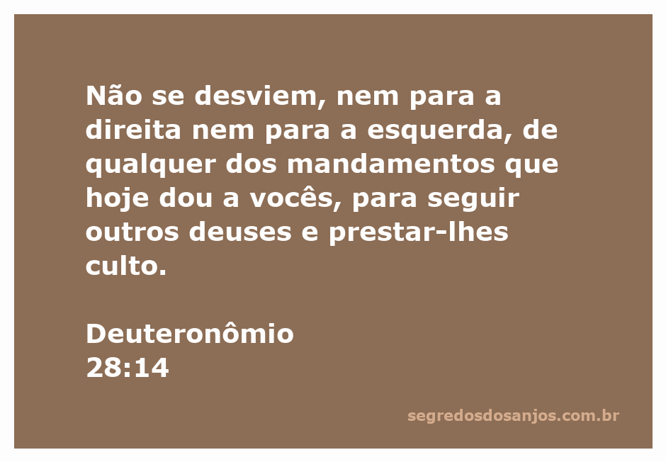 Imagem representativa do versículo Deuteronômio 28:14, enfatizando a importância de seguir os mandamentos de Deus.