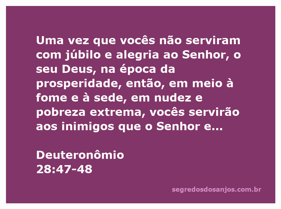 Uma representação simbólica do versículo Deuteronômio 28:47-48, destacando a importância de servir ao Senhor com alegria e as consequências da desobediência.