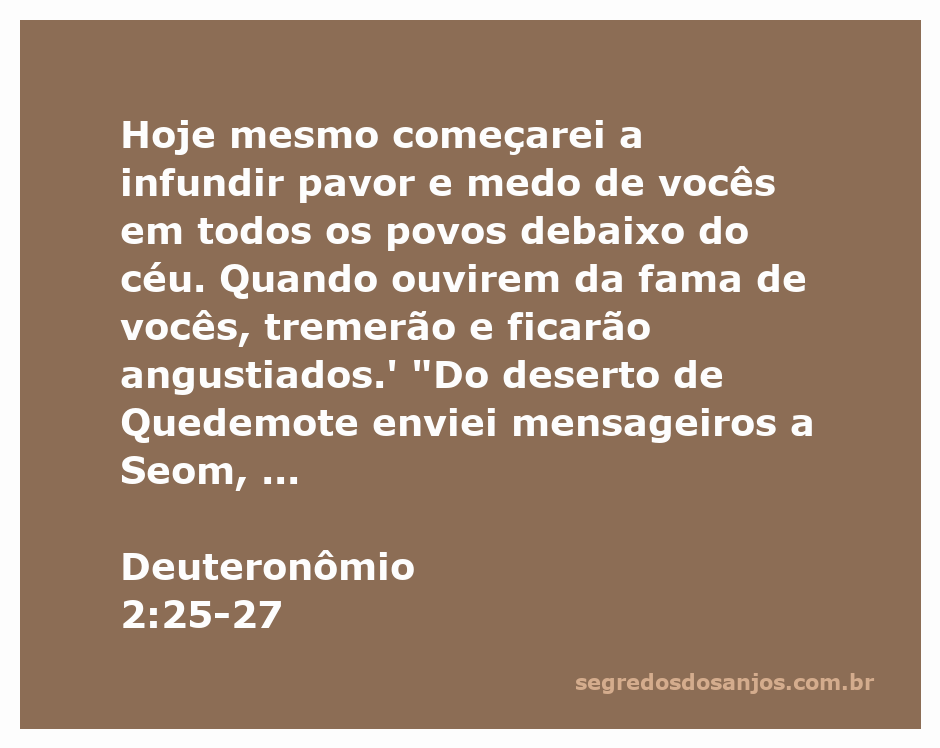 Deus instrui Moisés sobre a conquista pacífica da terra de Seom, evocando temor nos povos.
