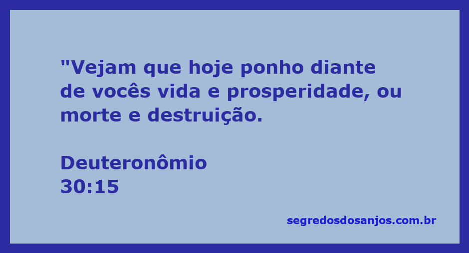 Imagem representativa de Deuteronômio 30:15, destacando a escolha entre vida e prosperidade ou morte e destruição.
