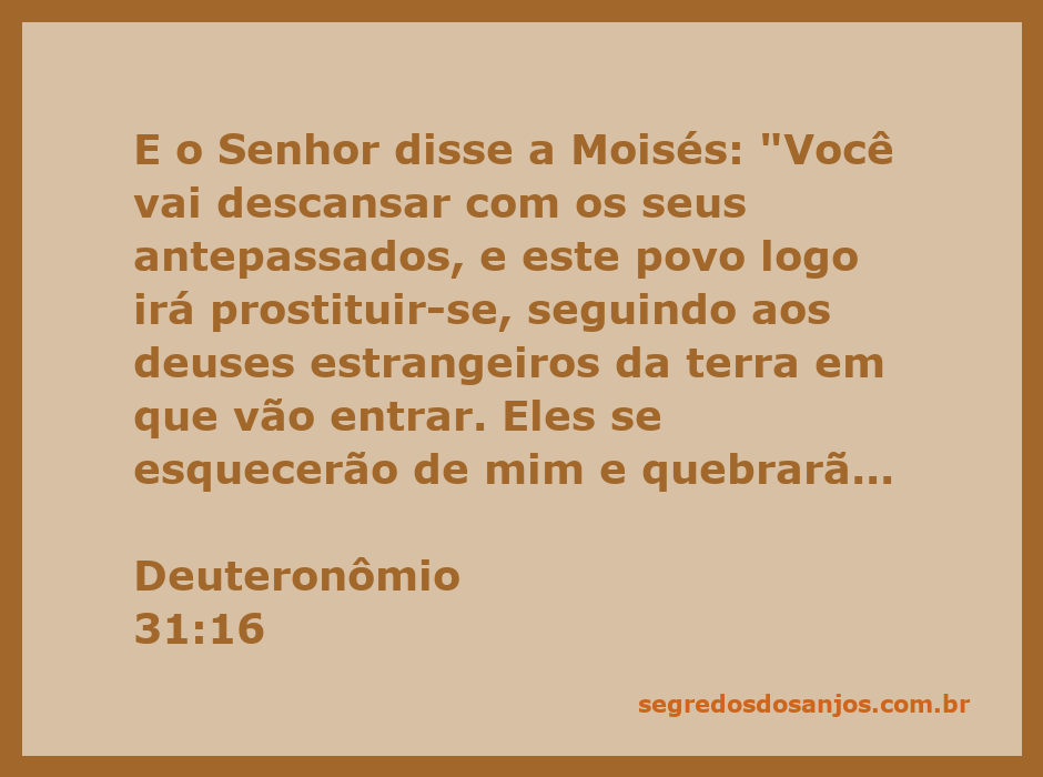 Moisés recebe a mensagem de Deus sobre a infidelidade do povo de Israel.