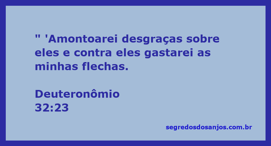 Imagem evocativa representando a passagem Deuteronômio 32:23, que fala sobre desgraças e flechas.