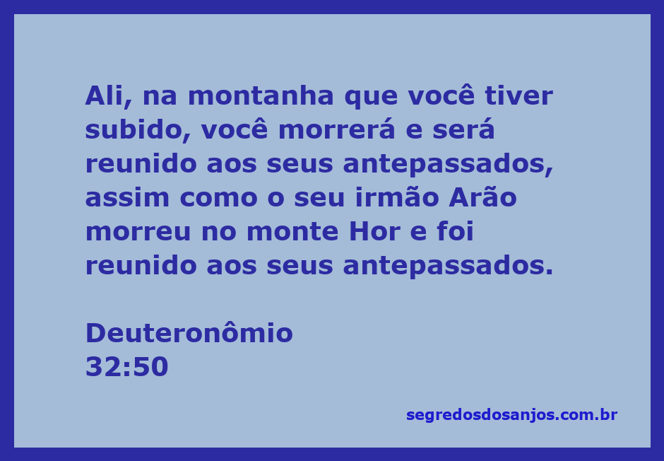Moisés na montanha, recebendo a ordem de Deus sobre sua morte e reunião com os antepassados.