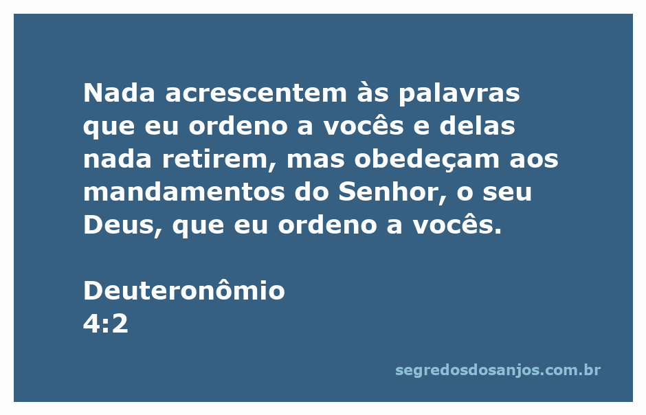 Versículo Deuteronômio 4:2 sobre a obediência aos mandamentos de Deus.