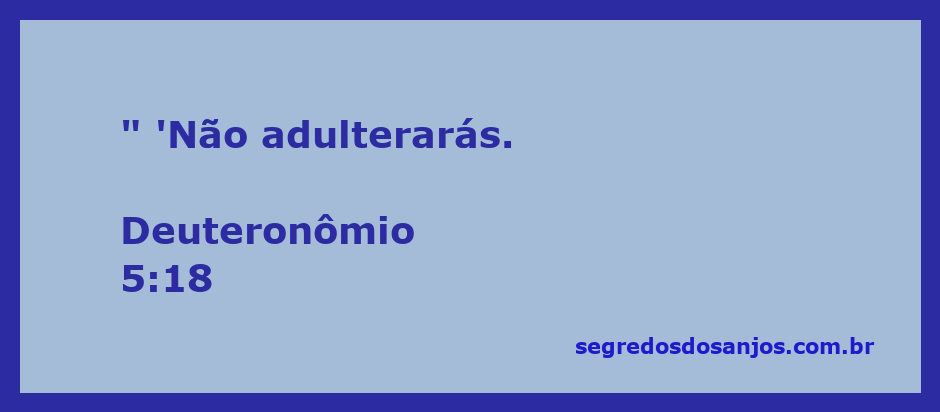 Ilustração do versículo Deuteronômio 5:18 que diz 'Não adulterarás', destacando a importância da fidelidade nos relacionamentos.