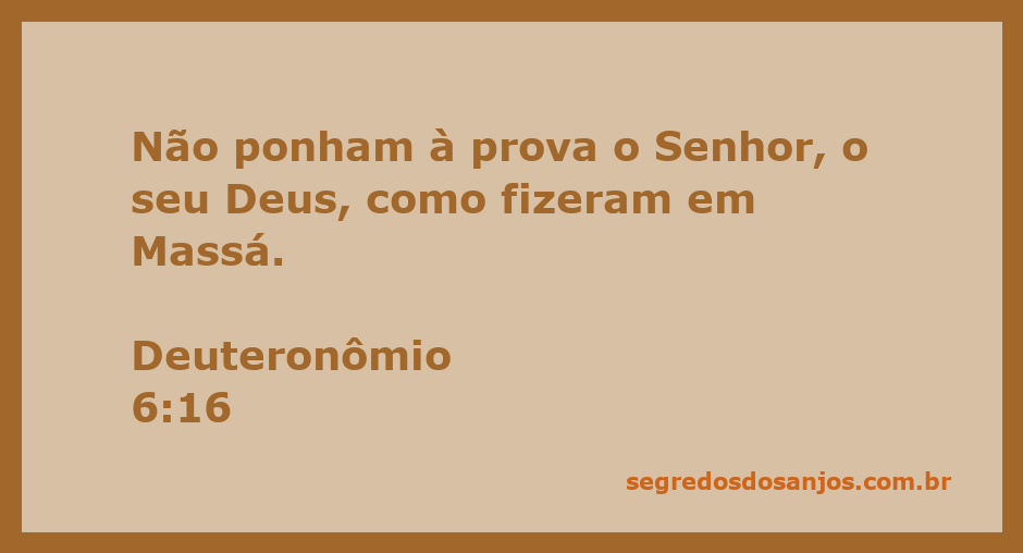 Imagem inspiradora representando a passagem de Deuteronômio 6:16 sobre a fé e a confiança em Deus.