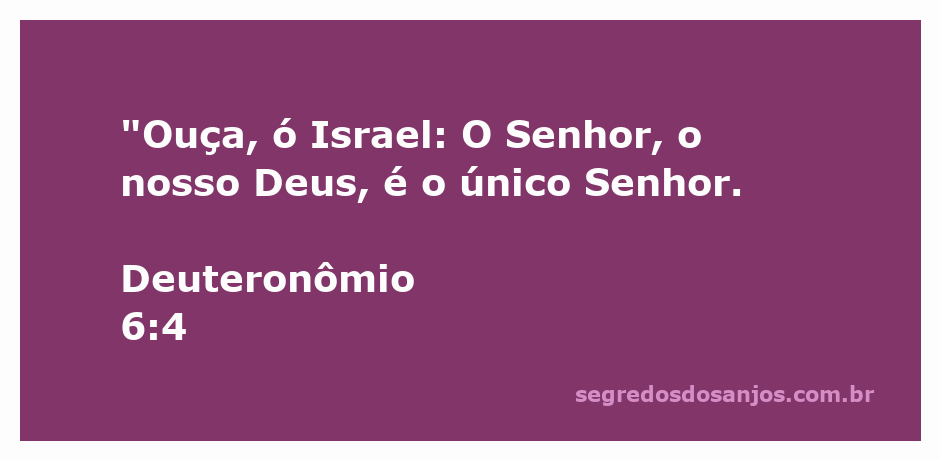 Ilustração do versículo Deuteronômio 6:4 destacando a unicidade de Deus.