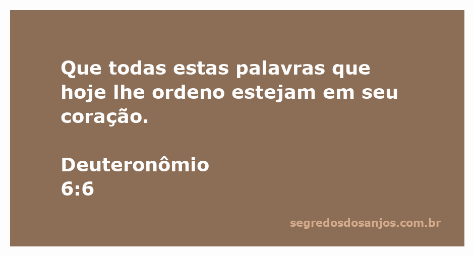 Versículo Deuteronômio 6:6 em uma bela tipografia sobre fundo sereno.