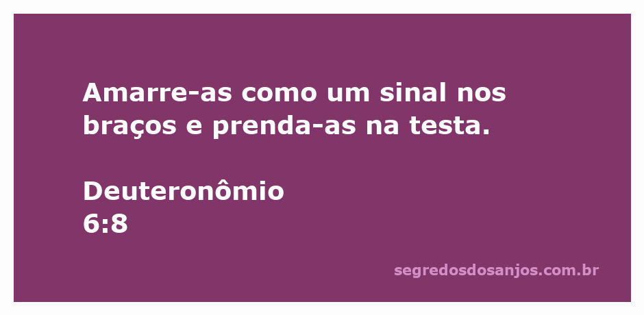 Imagem ilustrativa representando o versículo Deuteronômio 6:8, que fala sobre amarrar sinais nos braços e na testa.