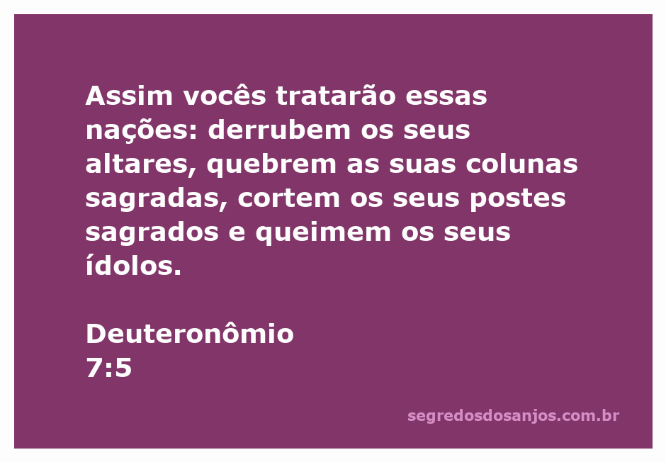 Imagem representando a destruição de altares e ídolos, simbolizando a purificação espiritual conforme Deuteronômio 7:5.