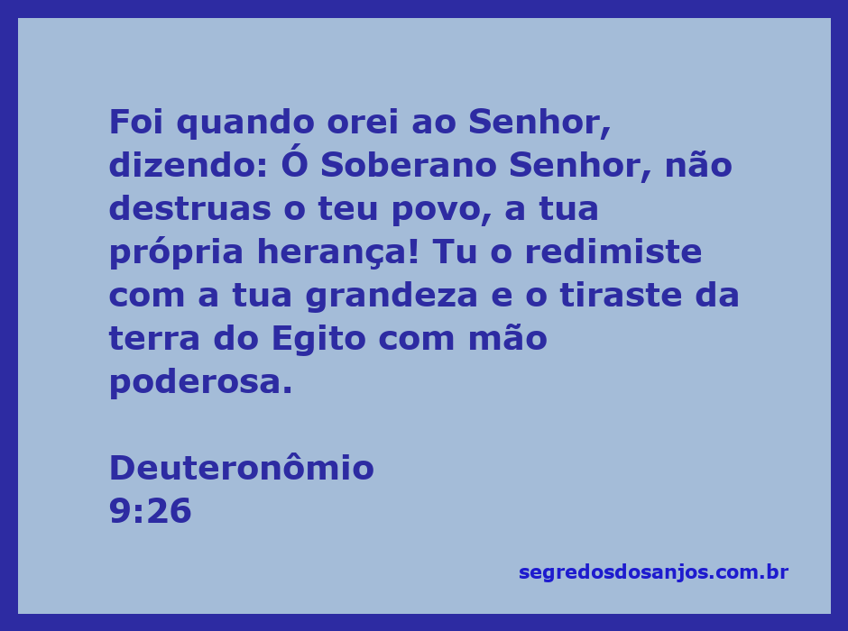 Oração de Moisés pedindo a Deus para preservar seu povo, a herança redimida do Egito.