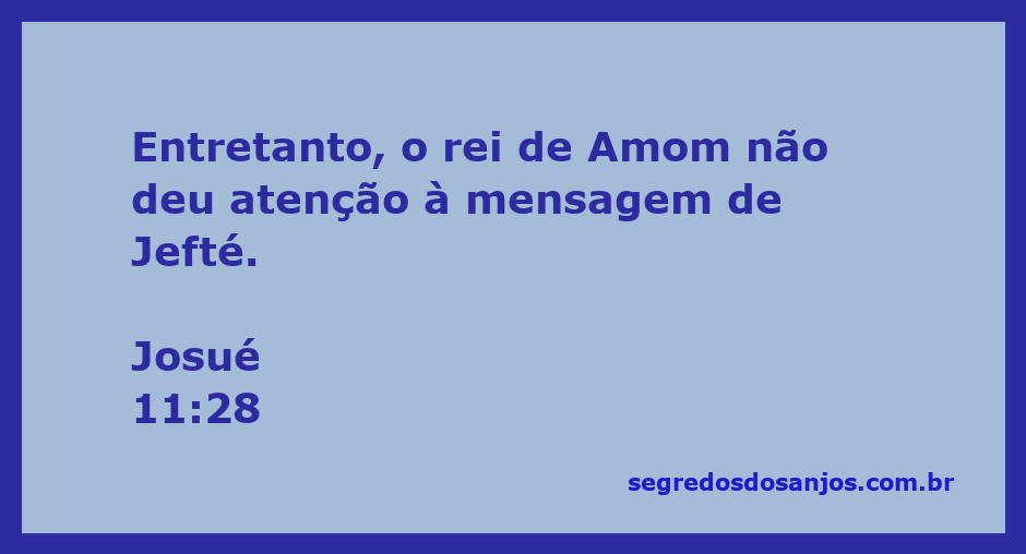 Representação do rei de Amom ignorando a mensagem de Jefté em Josué 11:28.