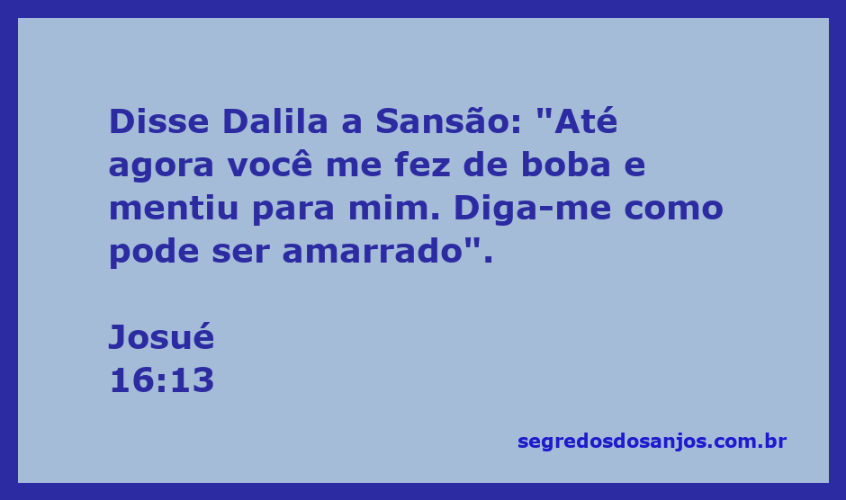 Dalila questiona Sansão sobre sua força enquanto ele se senta em um ambiente sombrio.