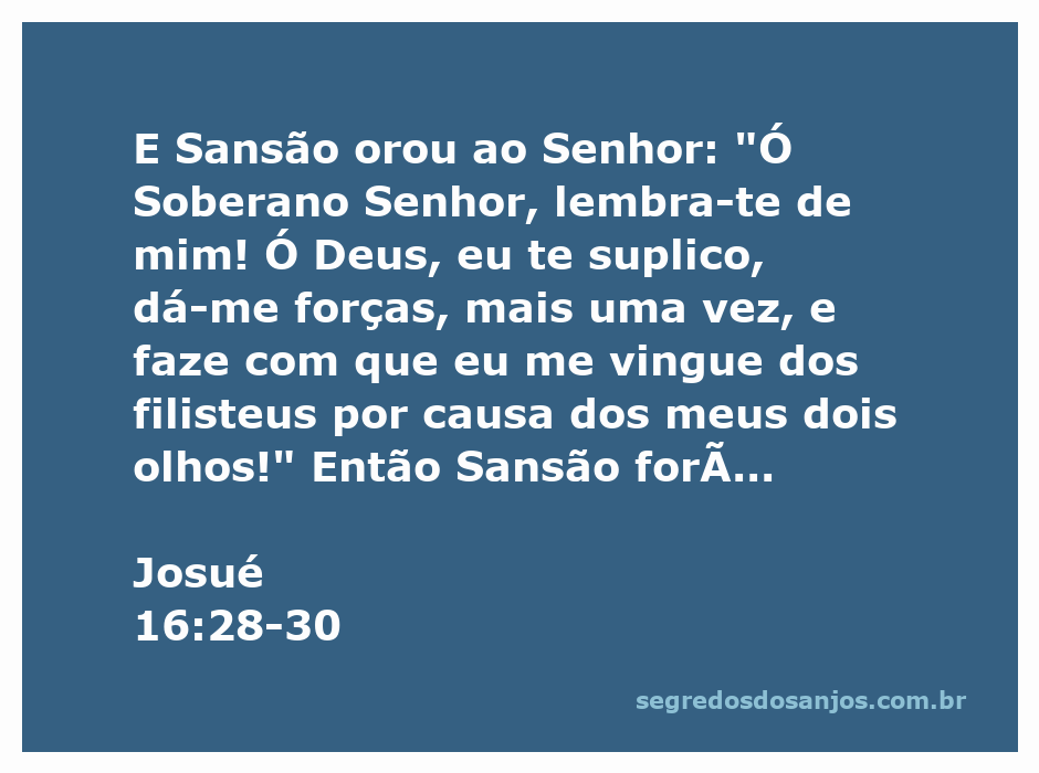 Sansão orando ao Senhor em um templo, enquanto se prepara para derrubar as colunas que sustentam o lugar.