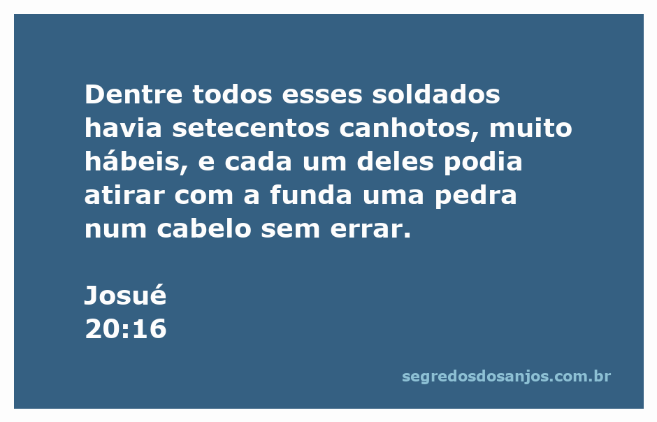 Um grupo de soldados canhotos, mostrando suas habilidades com funda, inspirados no versículo de Josué 20:16.