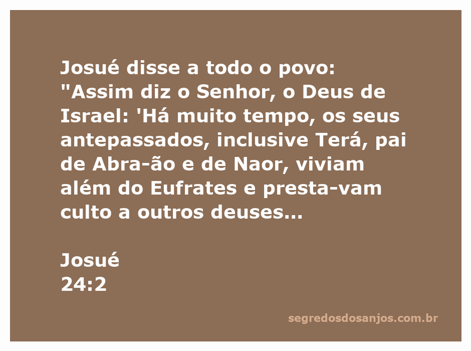 Josué falando ao povo sobre a história de seus antepassados e a adoração a outros deuses.
