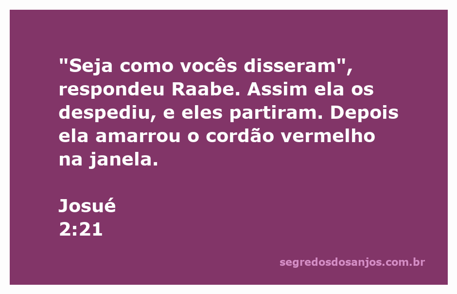 Josué 2:21 - A promessa de Deus sobre as nações que permanecerão após a morte de Josué.