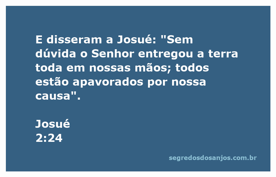 Representação da passagem de Josué 2:24, onde os espias relatam que o Senhor entregou a terra aos israelitas.
