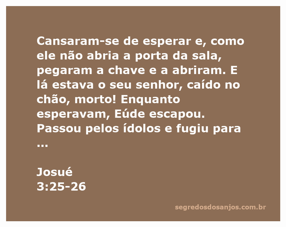 Ilustração da passagem bíblica Josué 3:25-26, mostrando a cena de Eúde escapando enquanto outros descobrem a morte do seu senhor.
