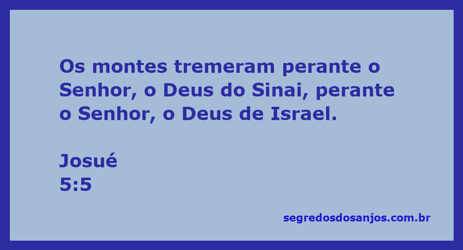 Os montes tremendo diante do Senhor, simbolizando o poder divino conforme descrito em Josué 5:5.