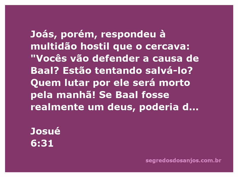 Ilustração de Joás defendendo sua posição contra a multidão que adora Baal, com um altar derrubado ao fundo.