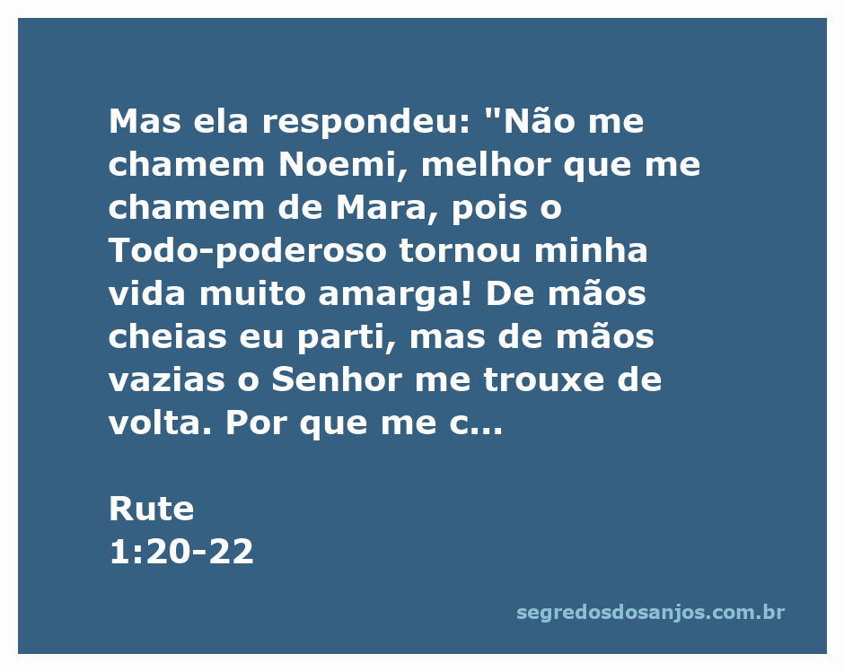 Noemi expressando sua dor e amargura ao retornar a Belém com Rute, após perder sua família.