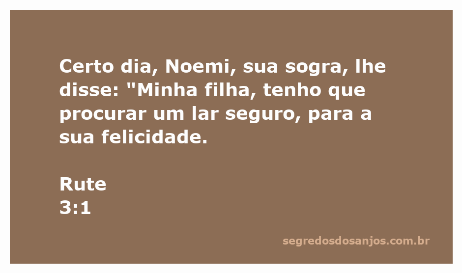 Noemi aconselhando Rute sobre a busca por um lar seguro e feliz.